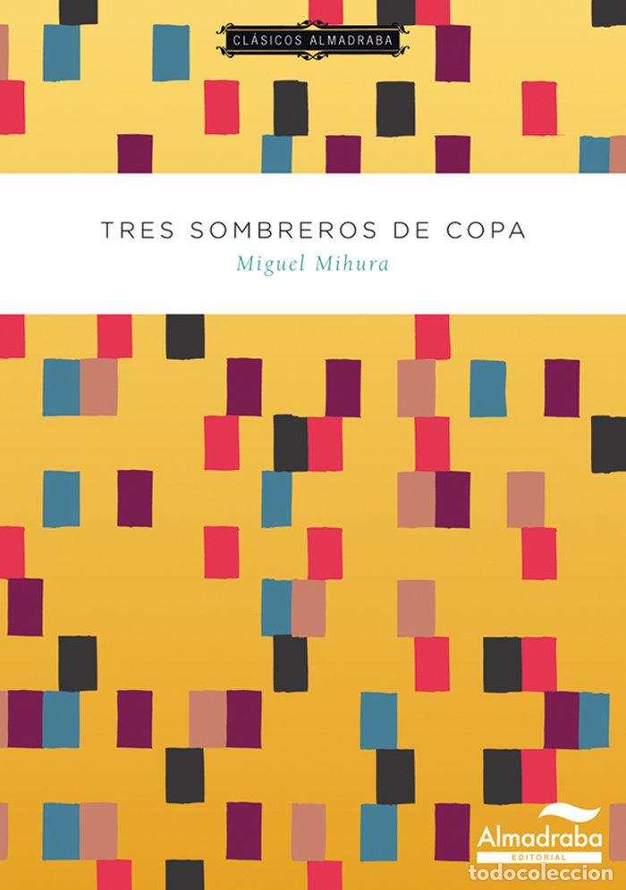 Libros: TRES SOMBREROS DE COPA - MIHURA, MIGUEL