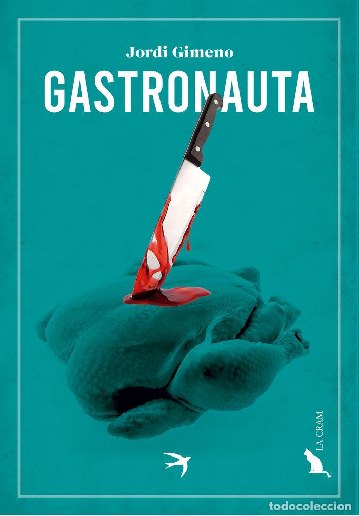 Livres: GASTRONAUTA - GIMENO BENITO, JORDI