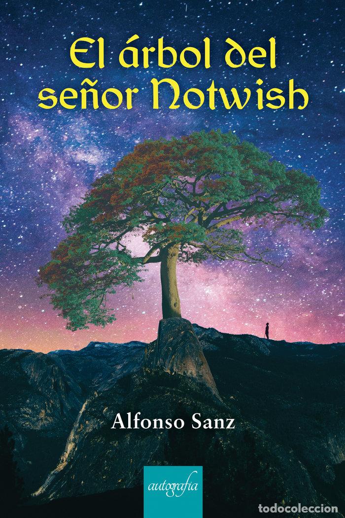 Livres: EL ARBOL DEL SE&Ntilde;OR NOTWISH - SANZ, ALFONSO