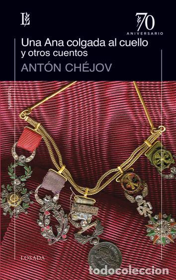 Libros: UNA ANA COLGADA AL CUELLO Y OTROS CUENTOS - CHEJOV, ANTON
