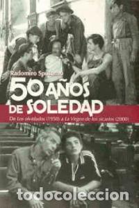 books: 50 A&Ntilde;OS DE SOLEDAD - SPOTORNO OYARZUN, RADOMIRO