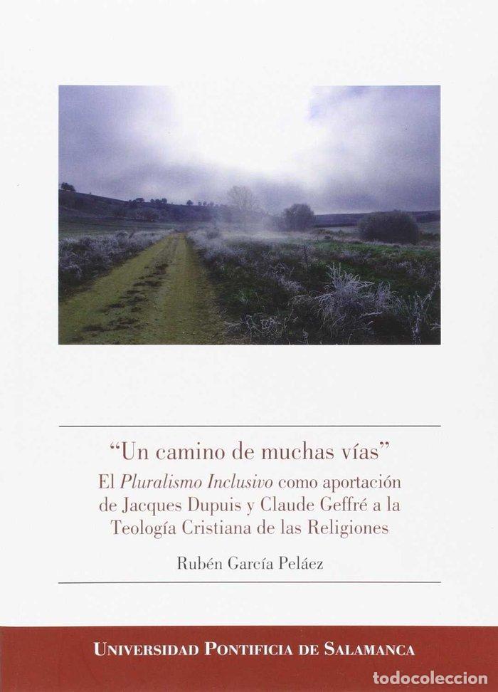 books: UN CAMINO DE MUCHAS VIAS - RUBEN GARCIA PELAEZ