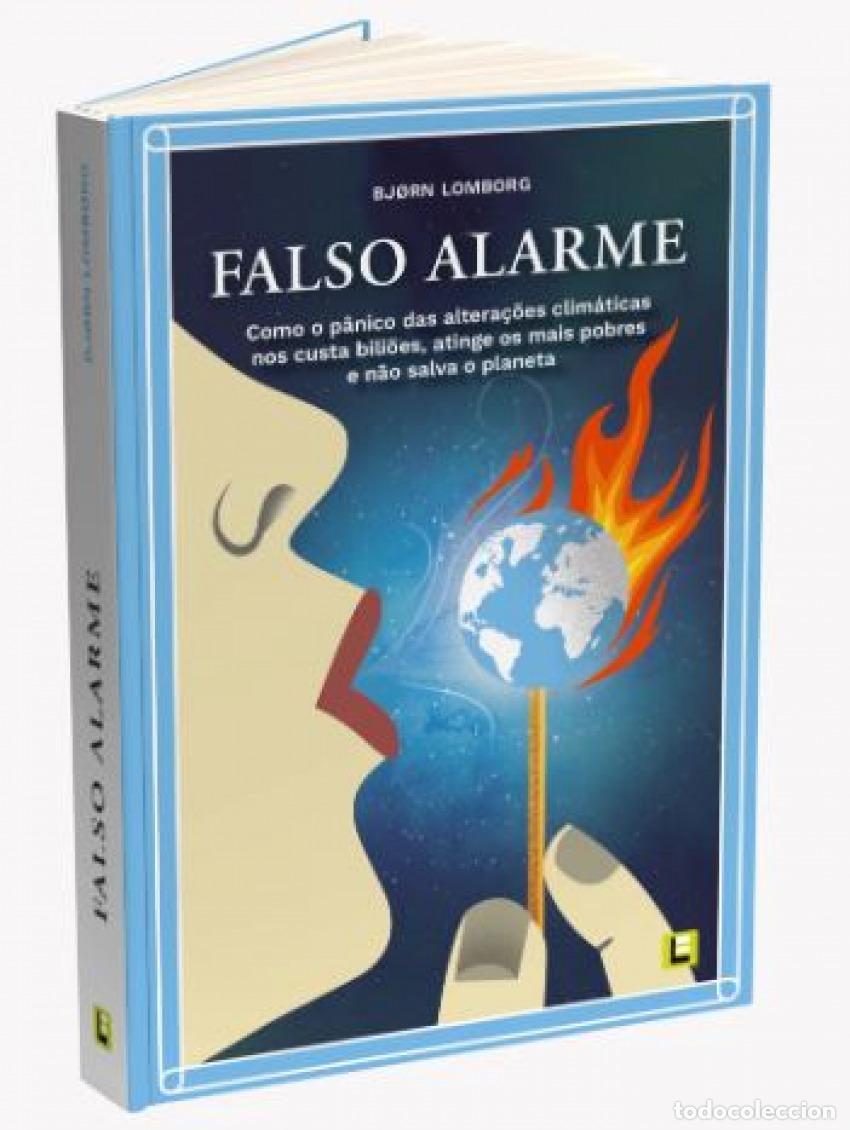 Libros: FALSO ALARME: COMO O P&Acirc;NICO DAS ALTERA&Ccedil;&Otilde;ES CLIM&Aacute;TICAS - Lomborg, Bjorn
