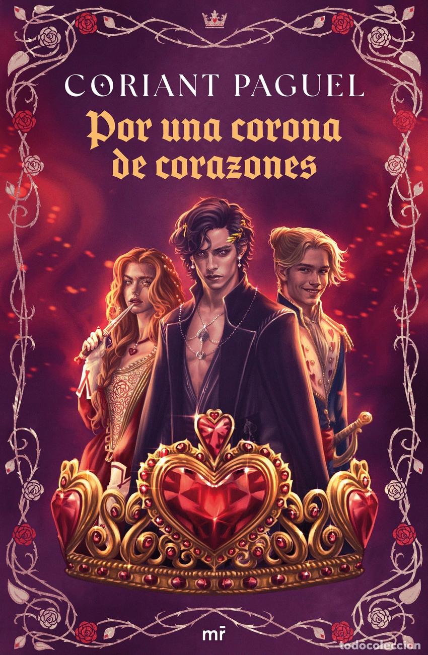 Libros: POR UNA CORONA DE CORAZONES - Paguel, Coriant