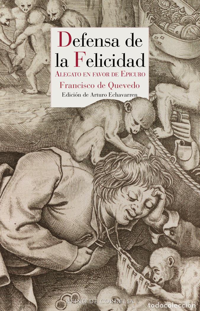 Libros: DEFENSA DE LA FELICIDAD - DE QUEVEDO, FRANCISCO
