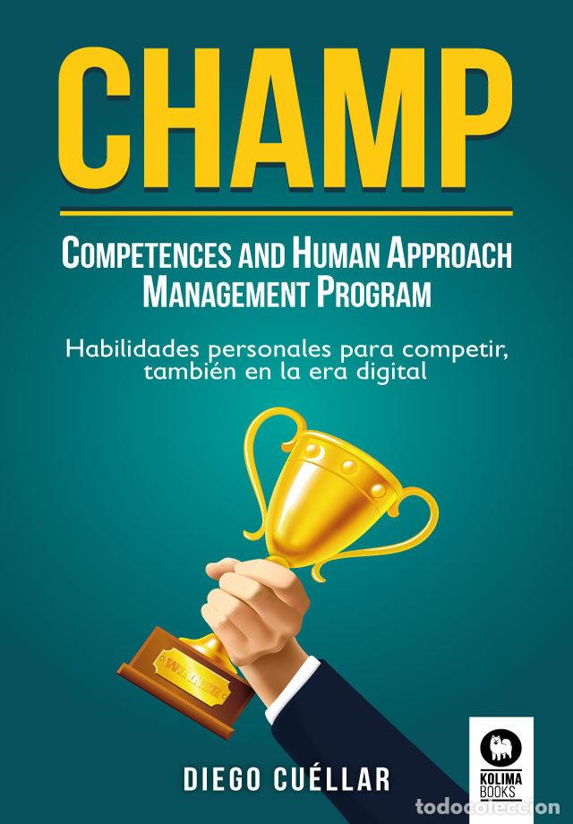 Libros: CHAMP COMPETENCES AND HUMAN APPROACH MANAGEMENT PROGRAM - CUELLAR, DIEGO