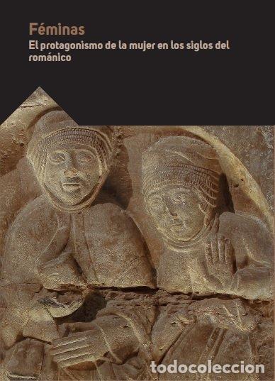 Livros: FEMINAS PROTAGONISMO MUJER EN SIGLOS ROMANICOS - AA.VV