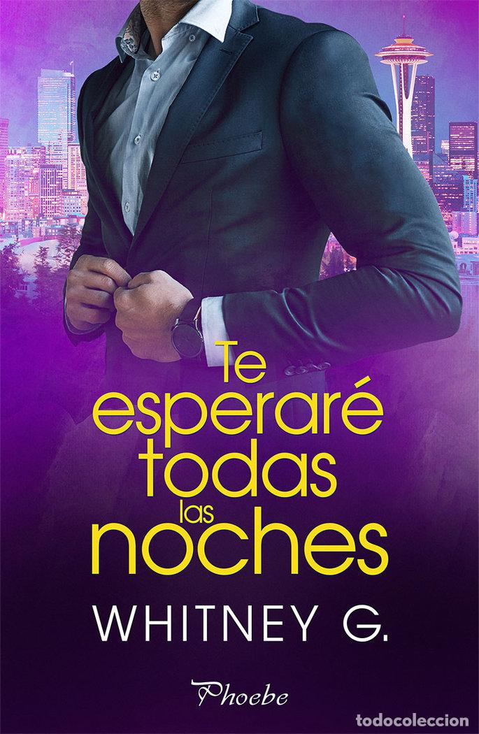 Libros: TE ESPERARE TODAS LAS NOCHES - G WHITNEY