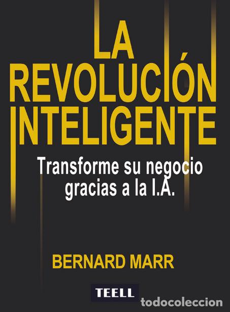 Libros: LA REVOLUCION DE LA INTELIGENCIA - MARR, BERNARD