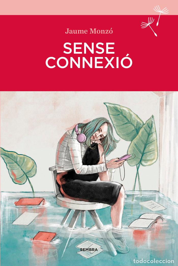 Libros: SENSE CONNEXIO - JAUME MONZO
