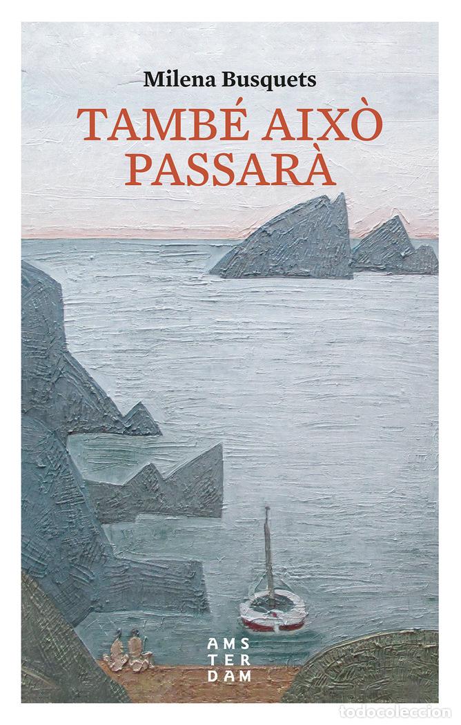 Libros: TAMBE AIXO PASSARA 10 X 10 - BUSQUETS I TUSQUETS, MILENA