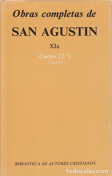 Libros: OBRAS COMPLETAS DE SAN AGUSTIN. XIA: CARTAS (2.&ordm;): 124-187 - SAN AGUSTIN