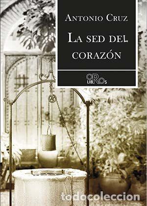 Livres: SED DEL CORAZON,LA - CRUZ, ANTONIO