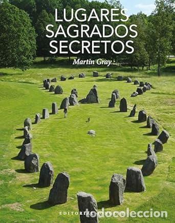 Livres: LUGARES SAGRADOS SECRETOS - Gray, Martin