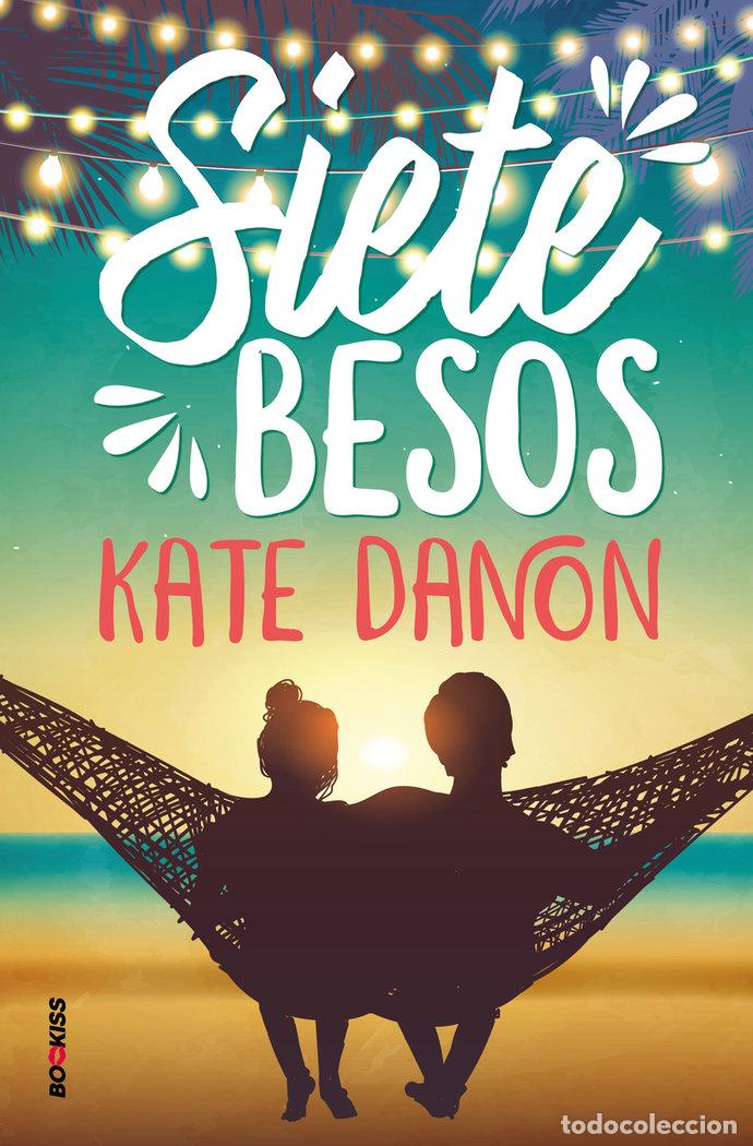 Libros: SIETE BESOS - DANON, KATE
