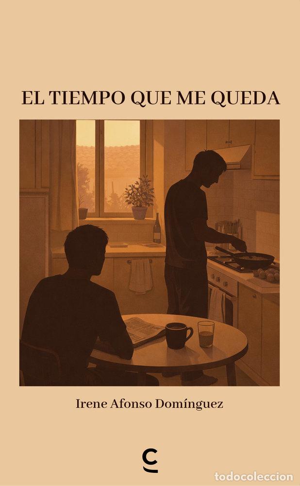 books: EL TIEMPO QUE ME QUEDA - AFONSO DOMINGUEZ, IRENE