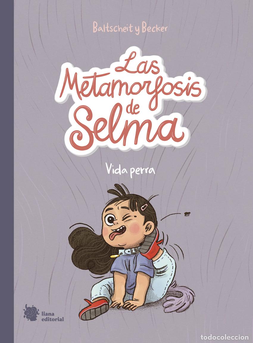 books: LAS METAMORFOSIS DE SELMA 1 - Baltscheit, Martin