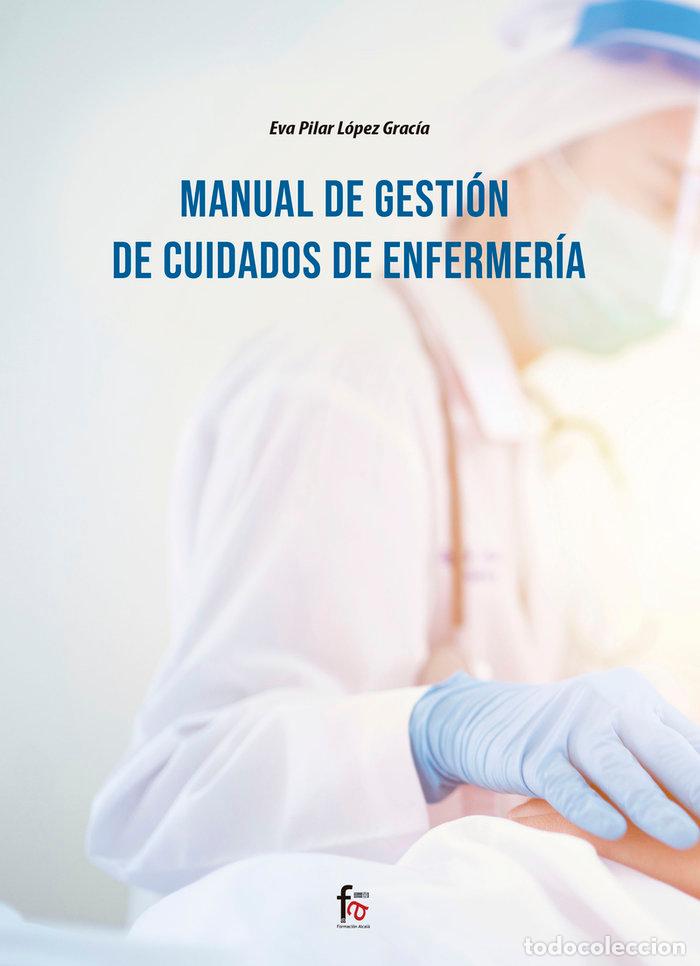 B&uuml;cher: MANUAL DE GESTION DE CUIDADOS DE ENFERMERIA - LOPEZ GARCIA, EVA PILAR