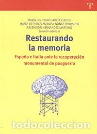 Libros: RESTAURANDO LA MEMORIA ESPA&Ntilde;A E ITALIA ANTE LA RECUPERACION - AA.VV