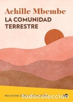 Libros: COMUNIDAD TERRESTRE - MBEMBE, ACHILLE