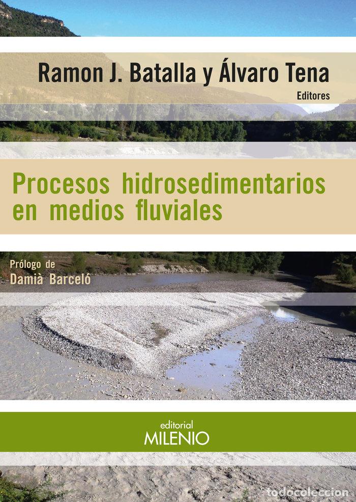 Libros: PROCESOS HIDROSEDIMENTARIOS EN MEDIOS FLUVIALES - AA.VV