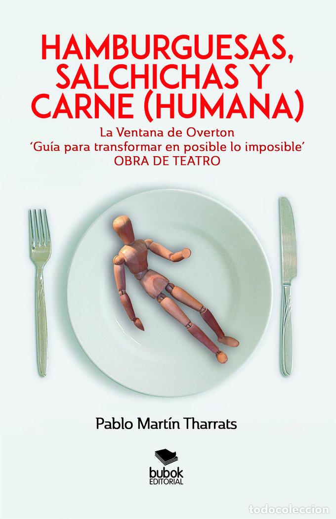Libri: HAMBURGUESAS SALCHICHAS Y CARNE HUMANA - MARTIN THARRATS, PABLO