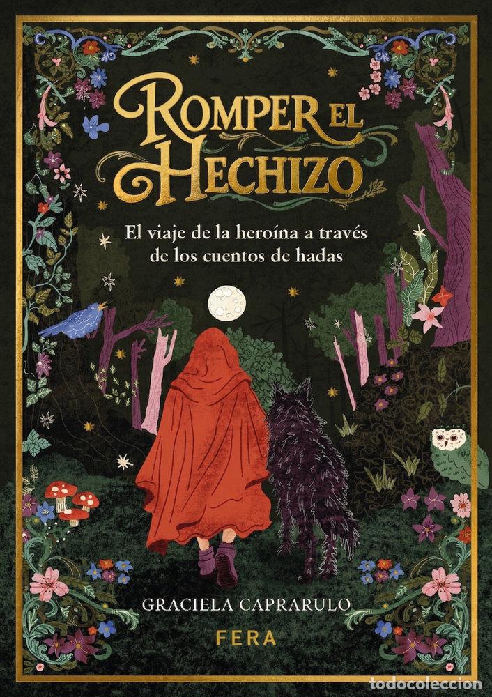 Libri: ROMPER EL HECHIZO - CAPRARULO, GRACIELA