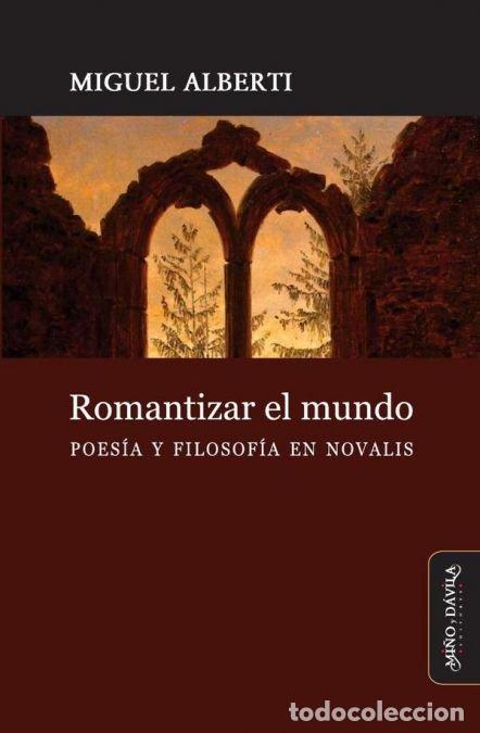 Livres: ROMANTIZAR EL MUNDO - ALBERTI, MIGUEL