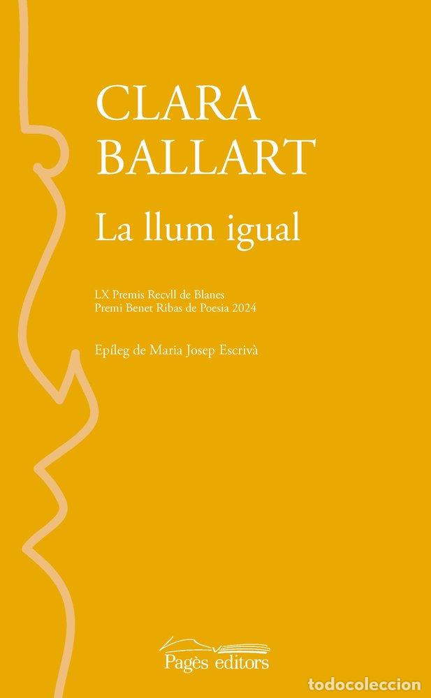 Livros: LA LLUM IGUAL - BALLART LLADOS, CLARA