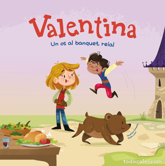 books: VALENTINA UN OS AL BANQUET REIAL - CAMPELLO, GIUDITTA