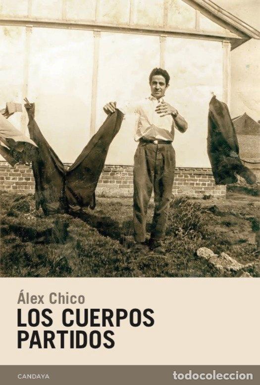 Libri: CUERPOS PARTIDOS,LOS - CHICO, ALEX