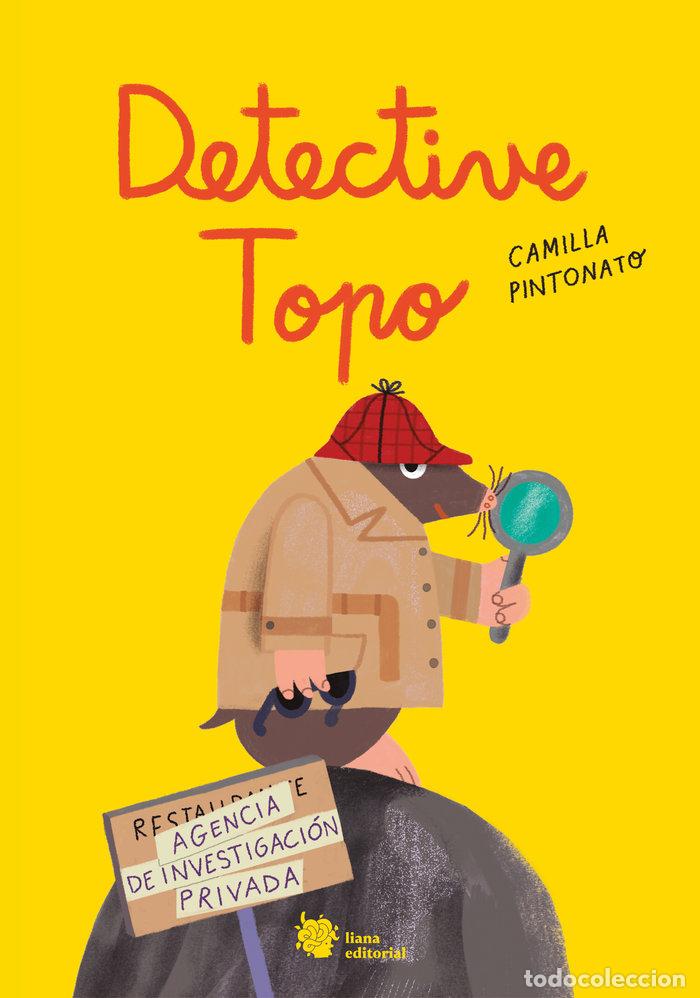 Libros: DETECTIVE TOPO - PINTONATO, CAMILLA