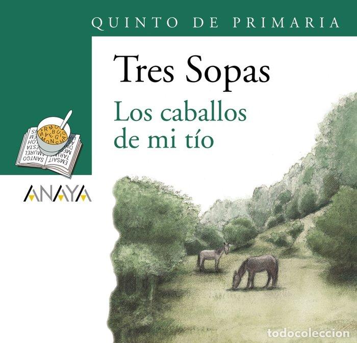 Libri: TRES SOPAS 5&ordm;EP CABALLOS DE MI TIO PACK - AA.VV