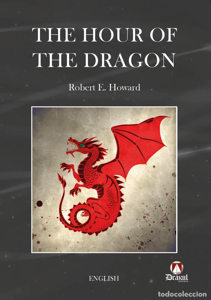 Libri: THE HOUR OF THE DRAGON - HOWARD, ROBERT E