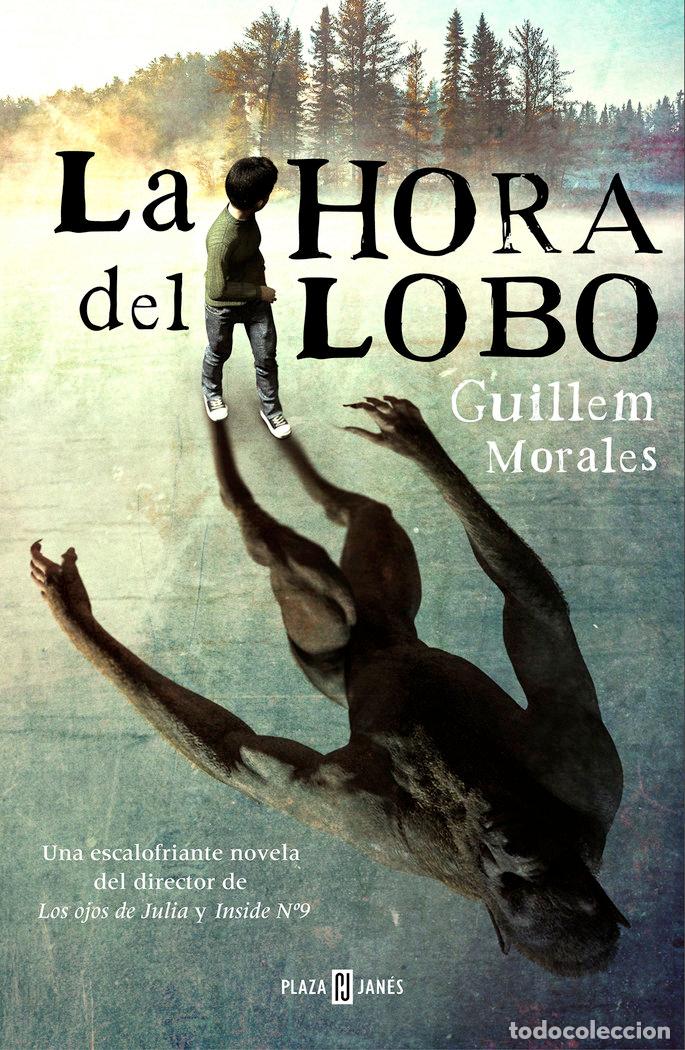 Libros: LA HORA DEL LOBO - MORALES, GUILLEM