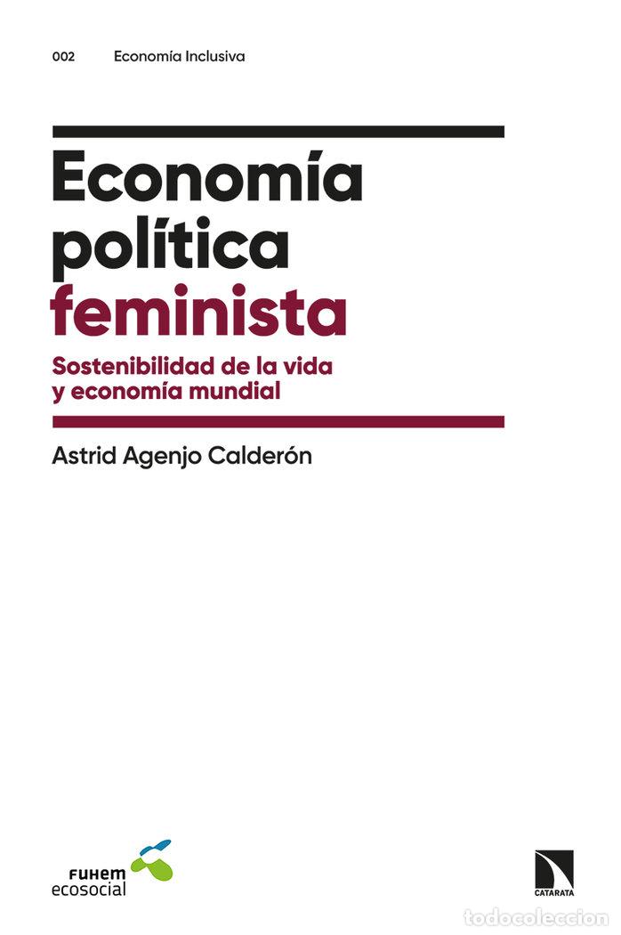 Libros: ECONOMIA POLITICA FEMINISTA - AGENJO CALDERON, ASTRID