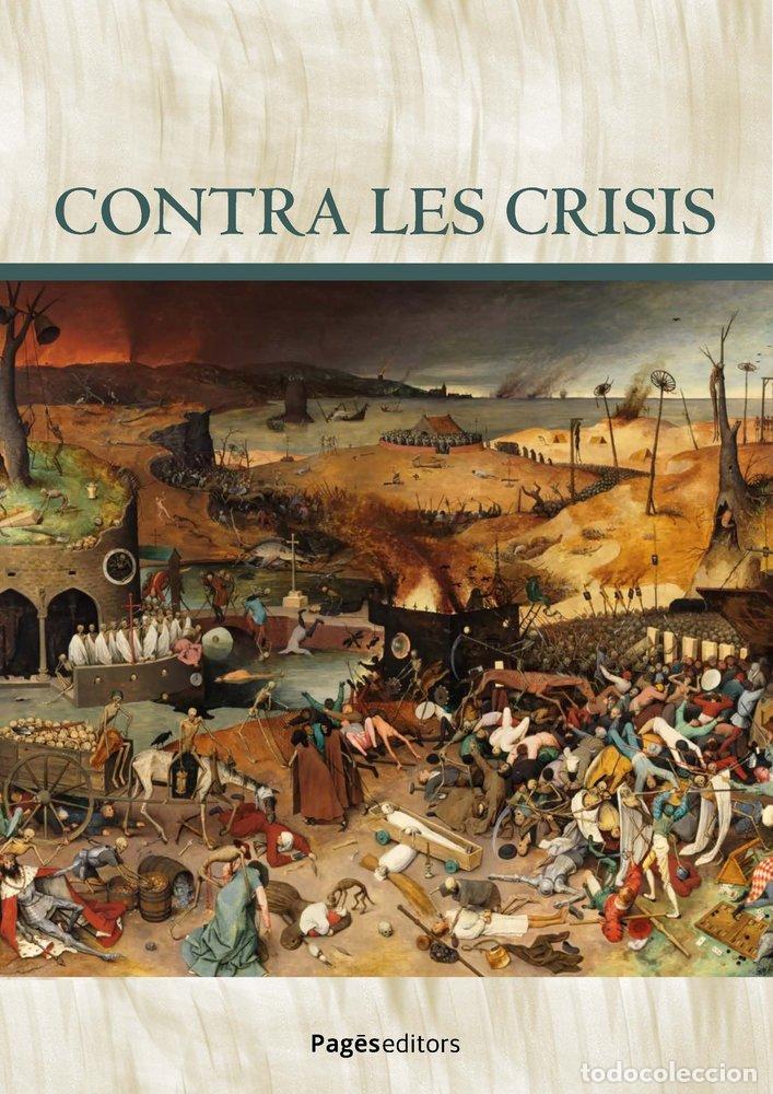 Libros: CONTRA LES CRISIS - VARIOS AUTORES