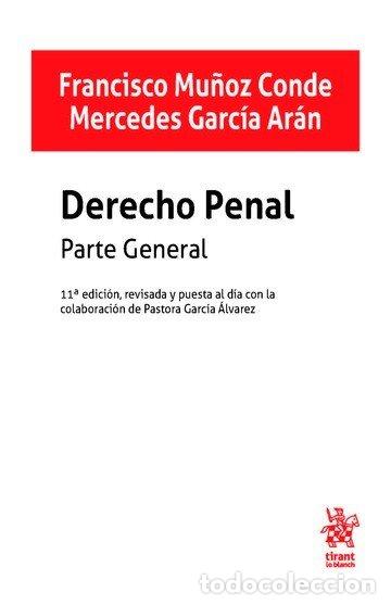 Livros: DERECHO PENAL PARTE GENERAL 11&ordf; EDICION - MU&Ntilde;OZ CONDE, FRANCISCO