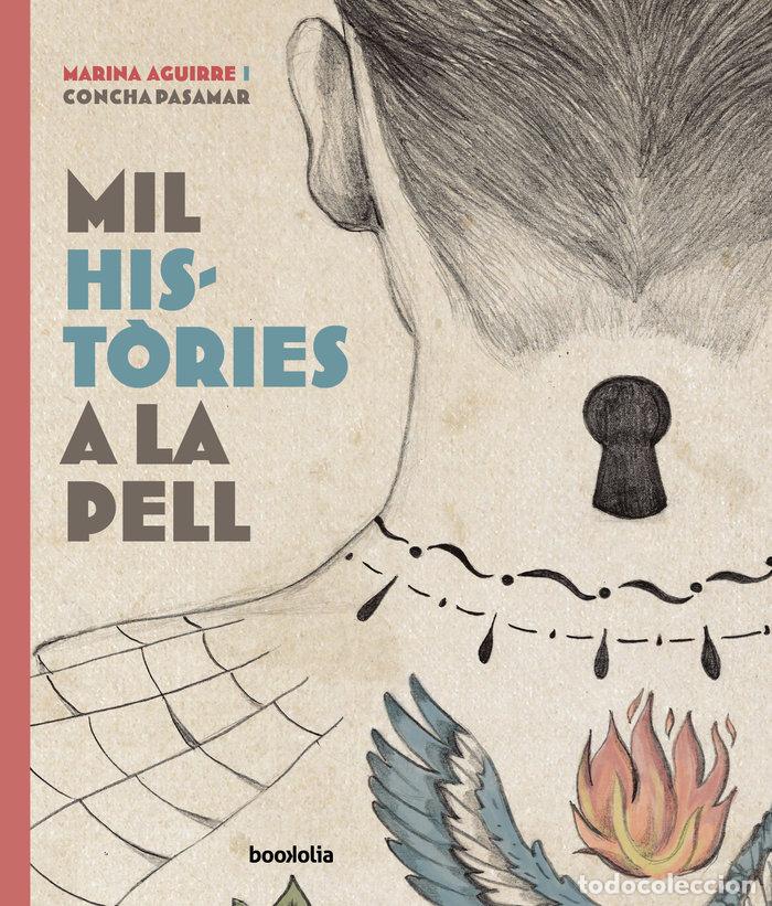 Livros: MIL HISTORIES A LA PELL - AGUIRRE, MARINA