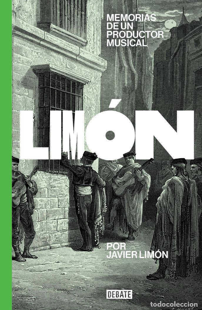 Libros: MEMORIAS DE UN PRODUCTOR MUSICAL - LIMON, JAVIER