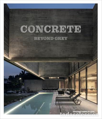 Libros: CONCRETE ARCHITECTURE - Grey, Beyond