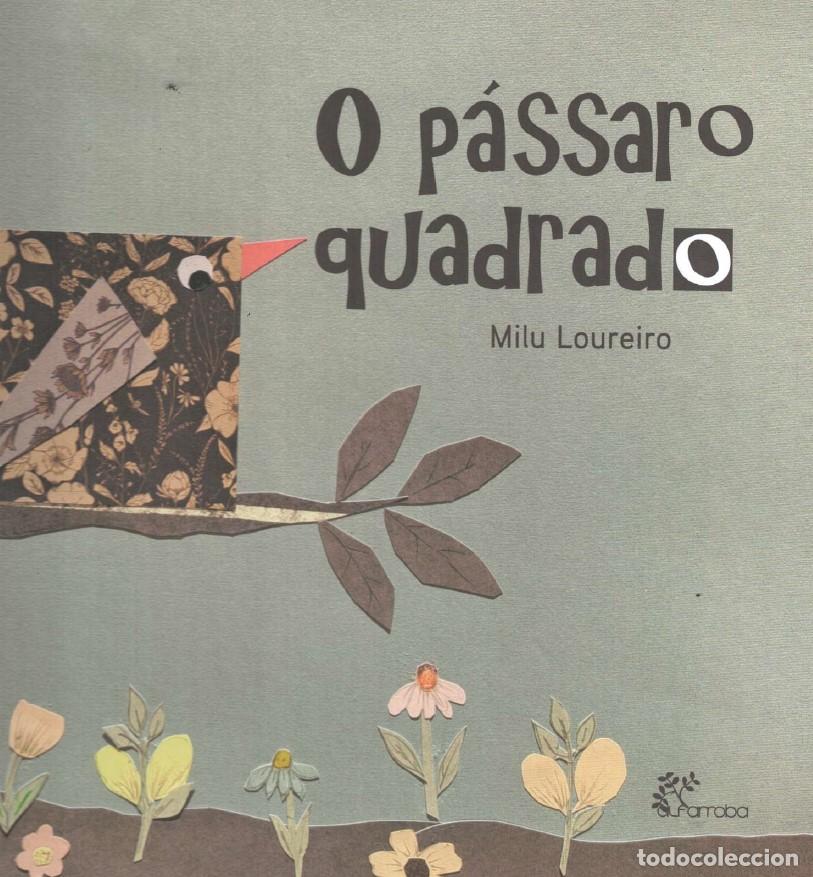 Livres: O P&Aacute;SSARO QUADRADO.(INFANTIL) - Loureiro, Milu