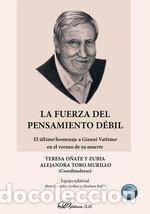 Livres: LA FUERZA DEL PENSAMIENTO DEBIL - .