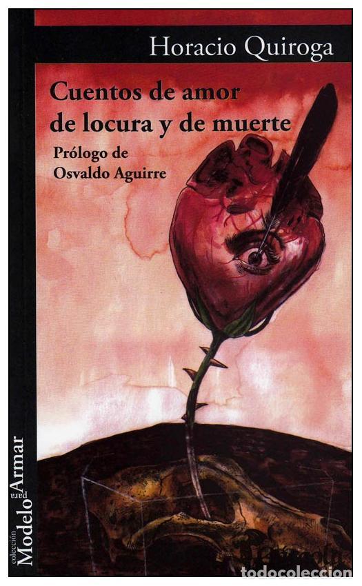 B&uuml;cher: CUENTOS DE AMOR DE LOCURA Y DE MUERTE - Horacio Quiroga