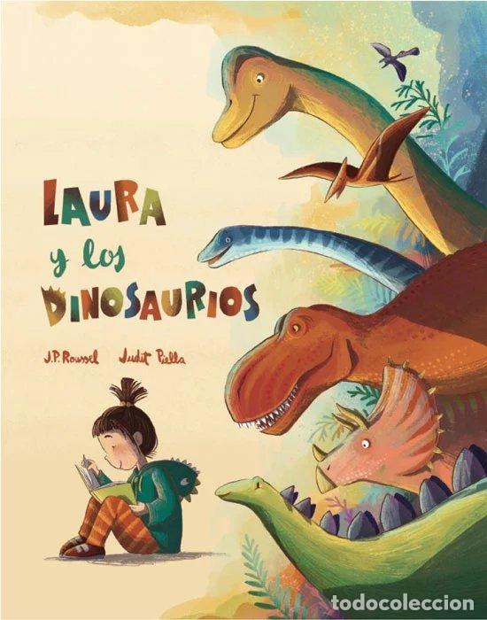 B&uuml;cher: LAURA Y LOS DINOSAURIOS - J P ROUSELL