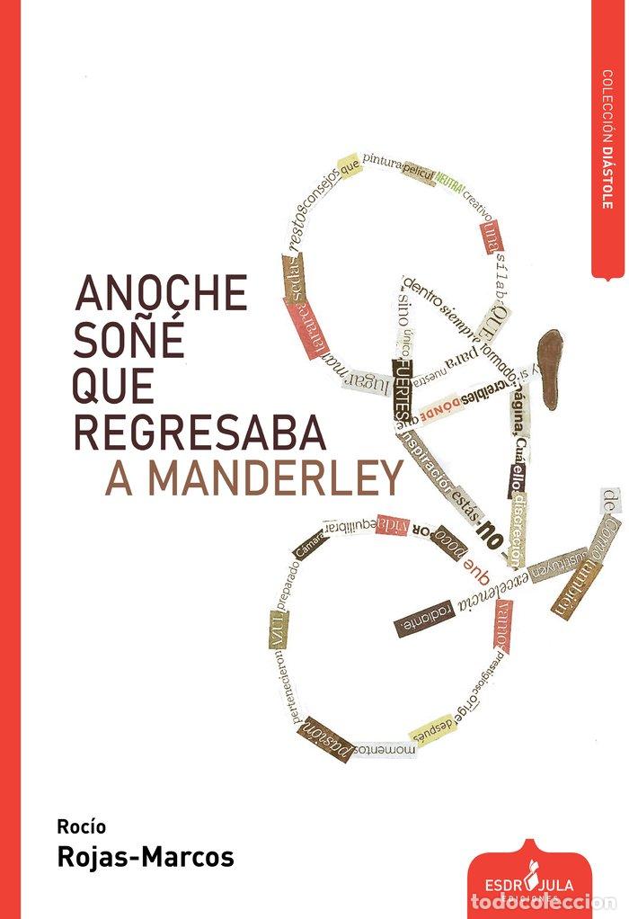 B&uuml;cher: ANOCHE SO&Ntilde;E QUE REGRESABA A MANDERLEY - ROJAS MARCOS, ROCIO