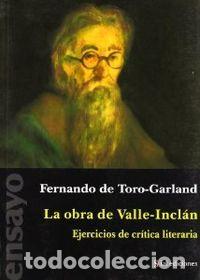 Libros: OBRA DE VALLE INCLAN.EJERCICIOS DE CRITICA LITERARIA - TORO GARLAND, F.
