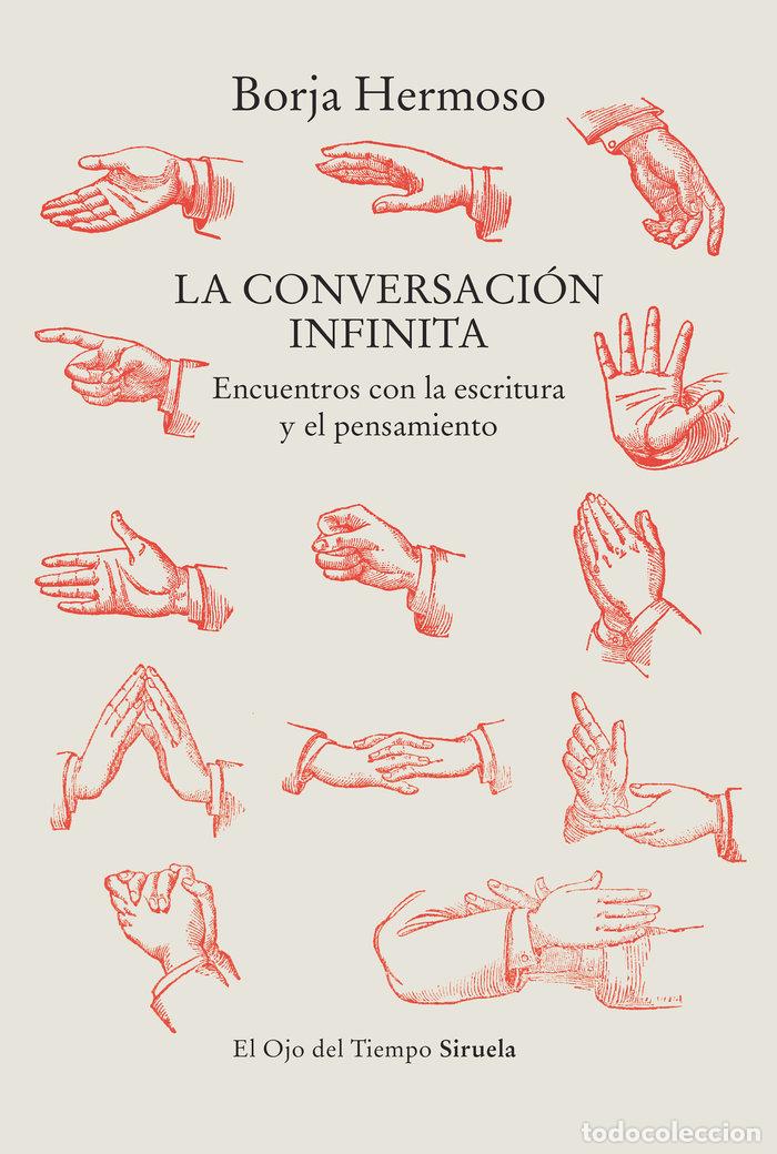 Livres: LA CONVERSACION INFINITA - HERMOSO, BORJA