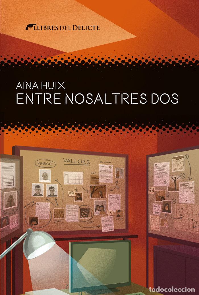 Livres: ENTRE NOSALTRES DOS - HUIX, AINA