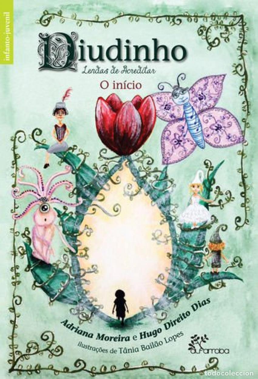 Livres: DIUDINHO, LENDAS DE ACREDITAR - IN&Iacute;CIO - Moreira, Adriana